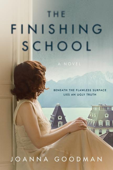 Cover: 9780062465580 | The Finishing School | Joanna Goodman | Taschenbuch | Englisch | 2023