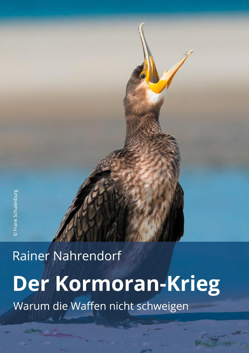 Cover: 9783748244400 | Der Kormoran-Krieg | Warum die Waffen nicht schweigen | Nahrendorf