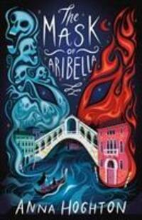 Cover: 9781912626106 | The Mask of Aribella | Anna Hoghton | Taschenbuch | Englisch | 2020