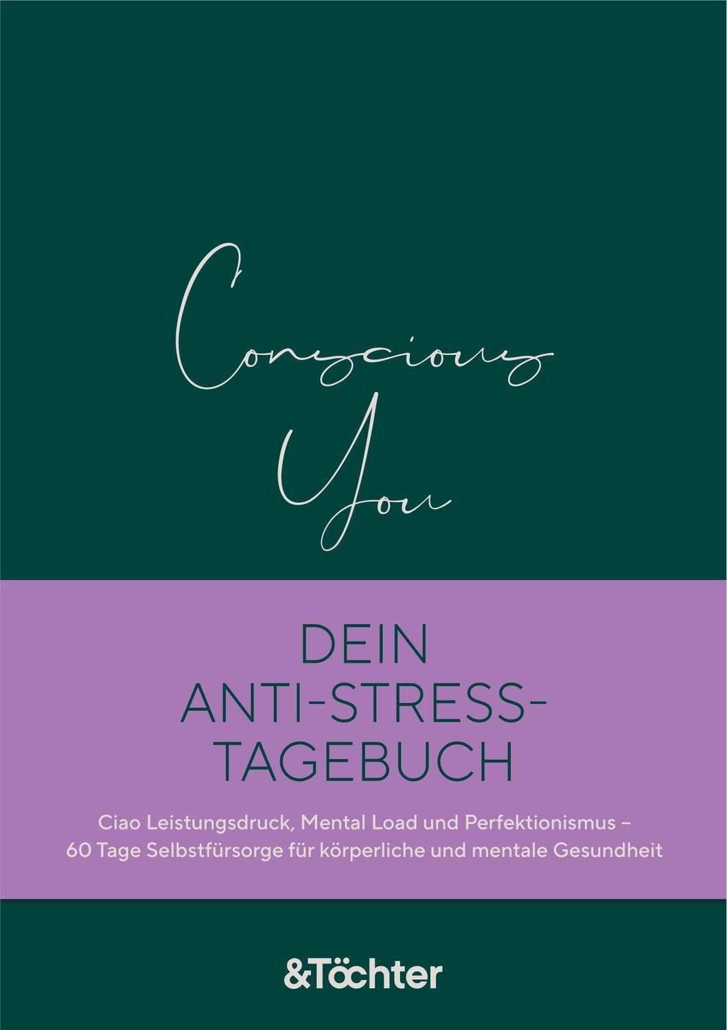 Cover: 9783948819095 | Conscious You. Dein Anti-Stress-Tagebuch | Susanne Scholz | Buch