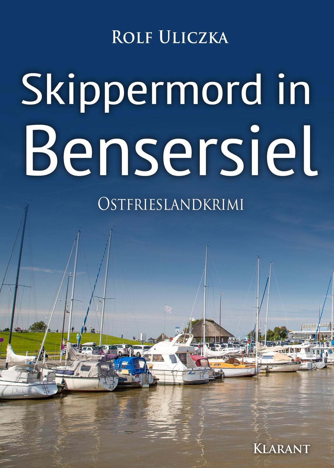 Cover: 9783965860797 | Skippermord in Bensersiel. Ostfrieslandkrimi | Rolf Uliczka | Buch