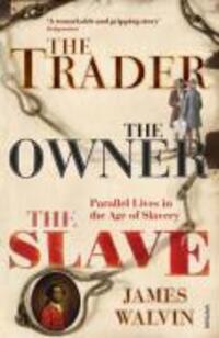 Cover: 9780712667630 | The Trader, the Owner, the Slave: Parallel Lives in the Age of Slavery