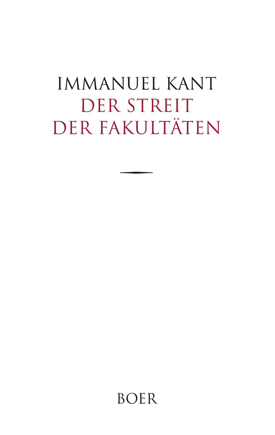 Cover: 9783966620116 | Der Streit der Fakultäten | Immanuel Kant | Buch | 140 S. | Deutsch