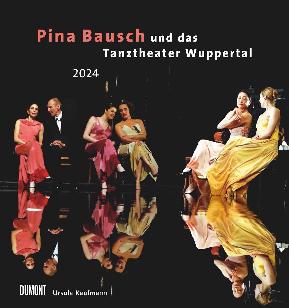 Cover: 4250809651309 | Kal. 2024 Pina Bausch Tanztheater | DUMONT Kalender | Kalender | 30 S.
