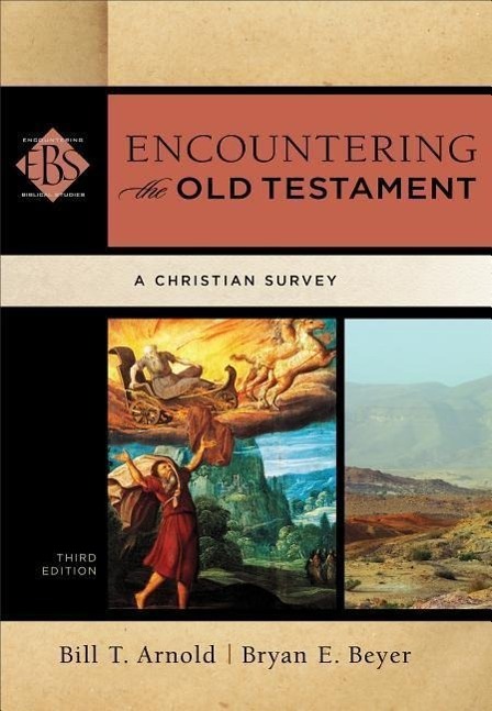 Cover: 9780801049538 | Encountering the Old Testament - A Christian Survey | Arnold (u. a.)