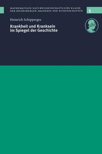 Cover: 9783540657859 | Krankheit und Kranksein im Spiegel der Geschichte | Schipperges | Buch
