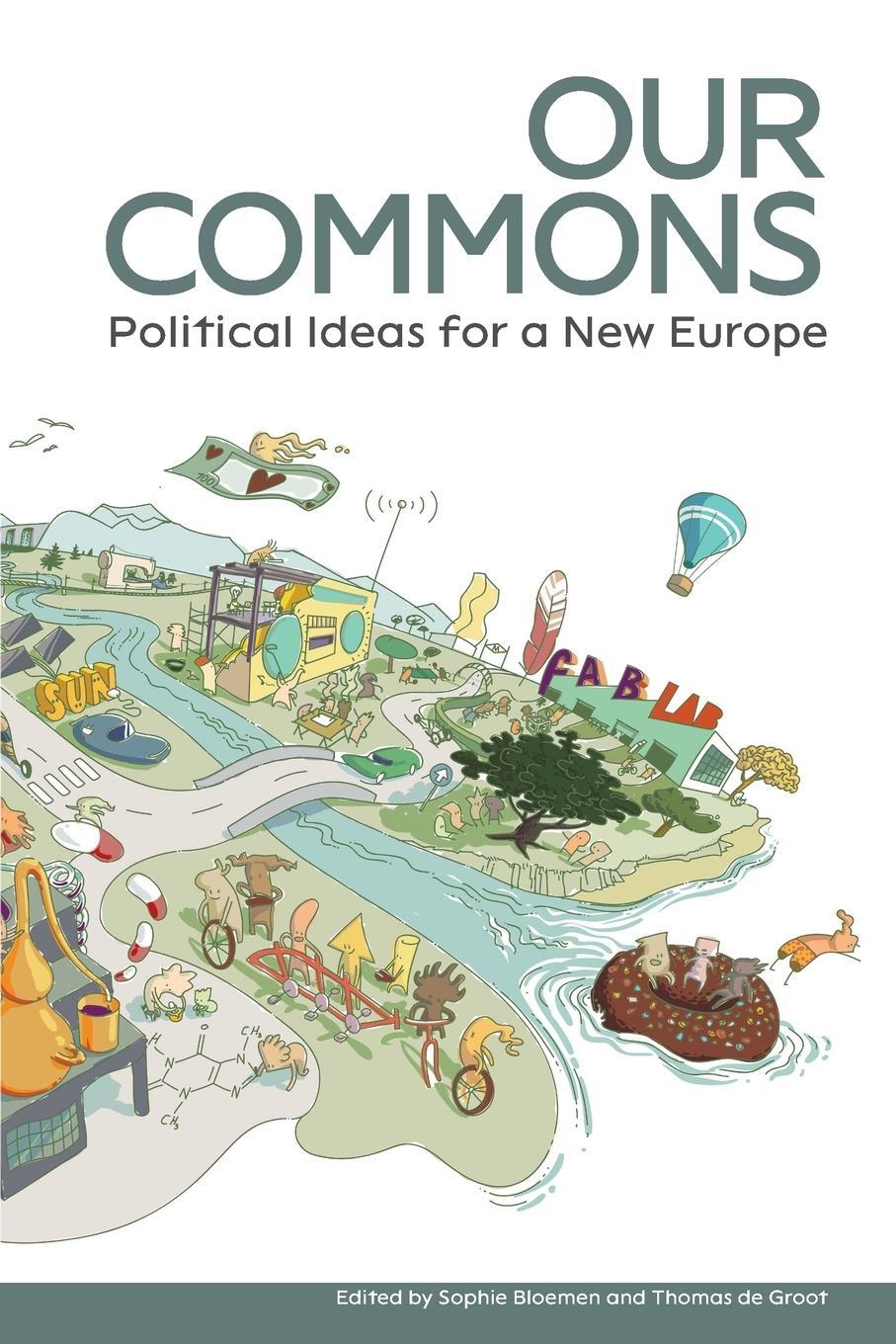 Cover: 9789492302359 | Our Commons | Political Ideas for a New Europe | Groot (u. a.) | Buch