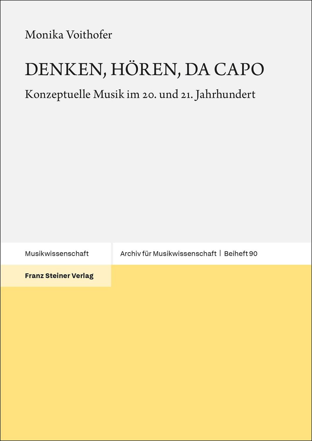 Cover: 9783515136181 | DENKEN, HÖREN, DA CAPO | Konzeptuelle Musik im 20. und 21. Jahrhundert