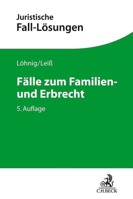 Cover: 9783406773310 | Fälle zum Familien- und Erbrecht | Martin Löhnig (u. a.) | Taschenbuch