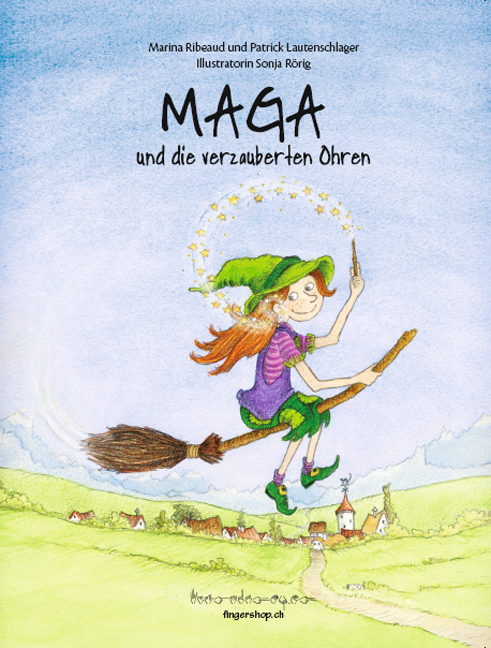 Cover: 9783952317129 | Maga und die verzauberten Ohren | Marina Ribeaud (u. a.) | Buch | 2015
