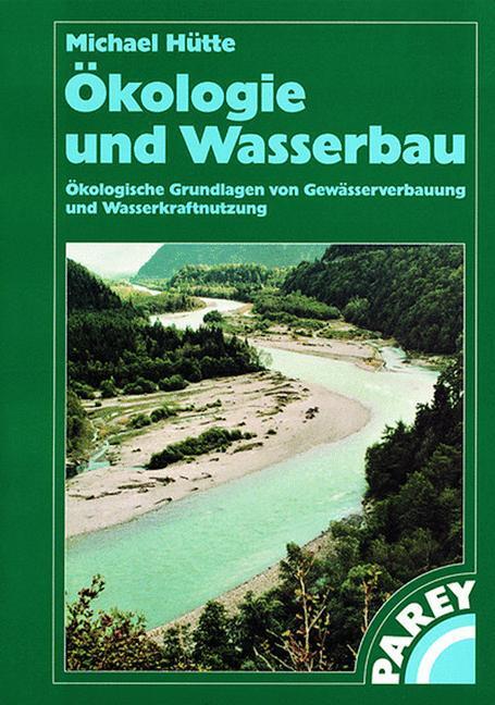 Cover: 9783528025830 | Ökologie und Wasserbau | Michael Hütte | Taschenbuch | Paperback