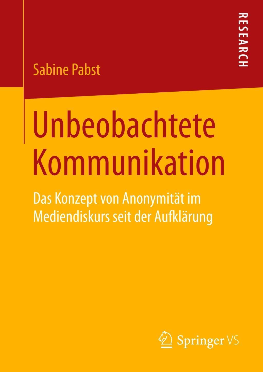 Cover: 9783658206093 | Unbeobachtete Kommunikation | Sabine Pabst | Buch | Springer VS