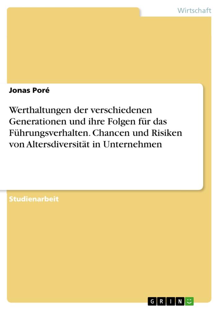 Cover: 9783346746276 | Werthaltungen der verschiedenen Generationen und ihre Folgen für...