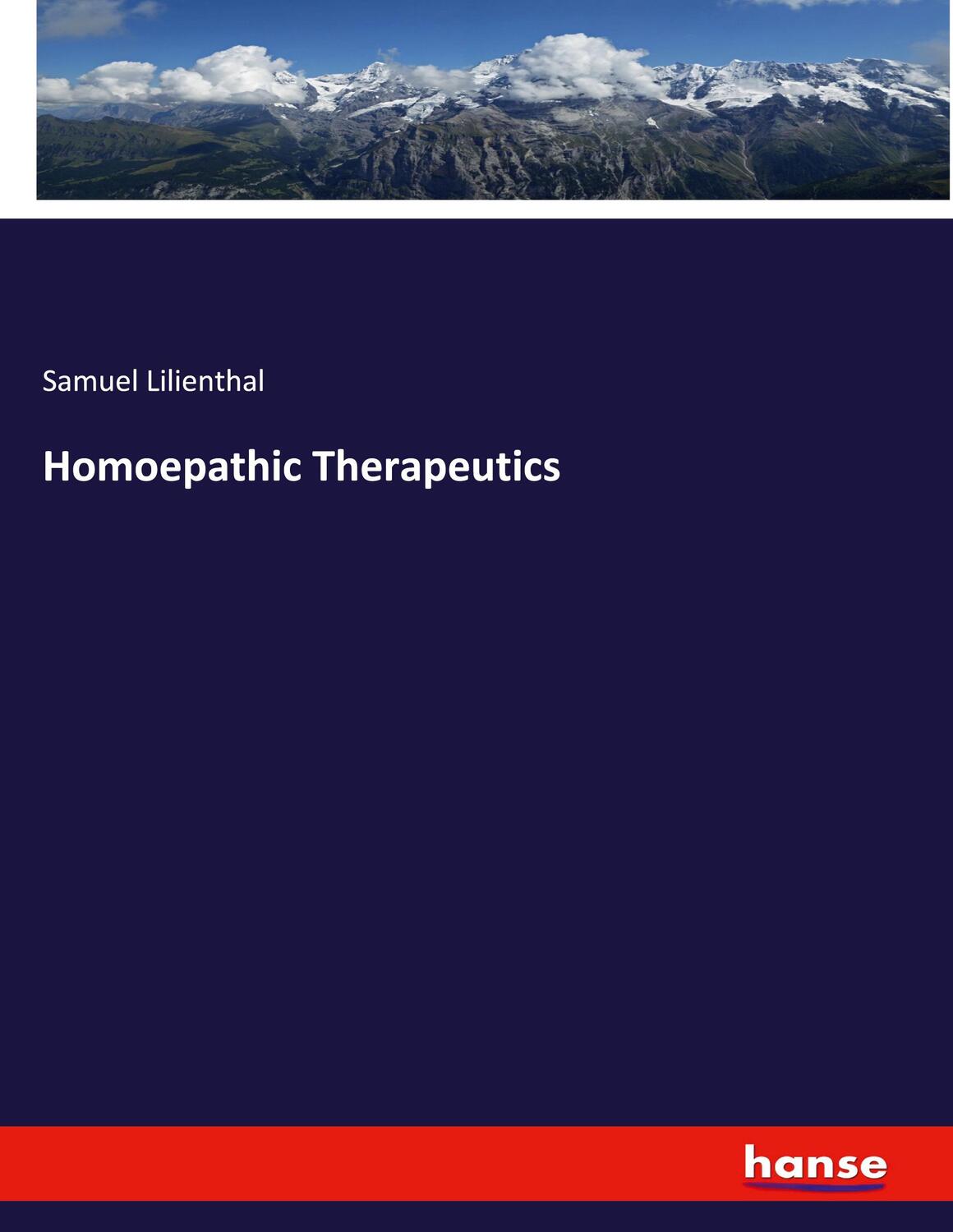 Cover: 9783337761295 | Homoepathic Therapeutics | Samuel Lilienthal | Taschenbuch | Paperback