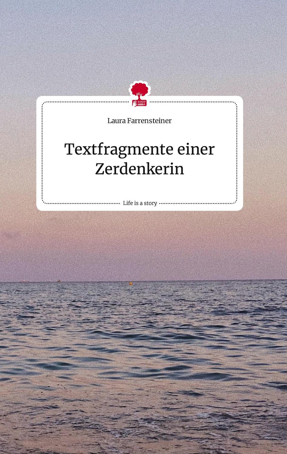 Cover: 9783710812361 | Textfragmente einer Zerdenkerin. Life is a Story - story.one | Buch