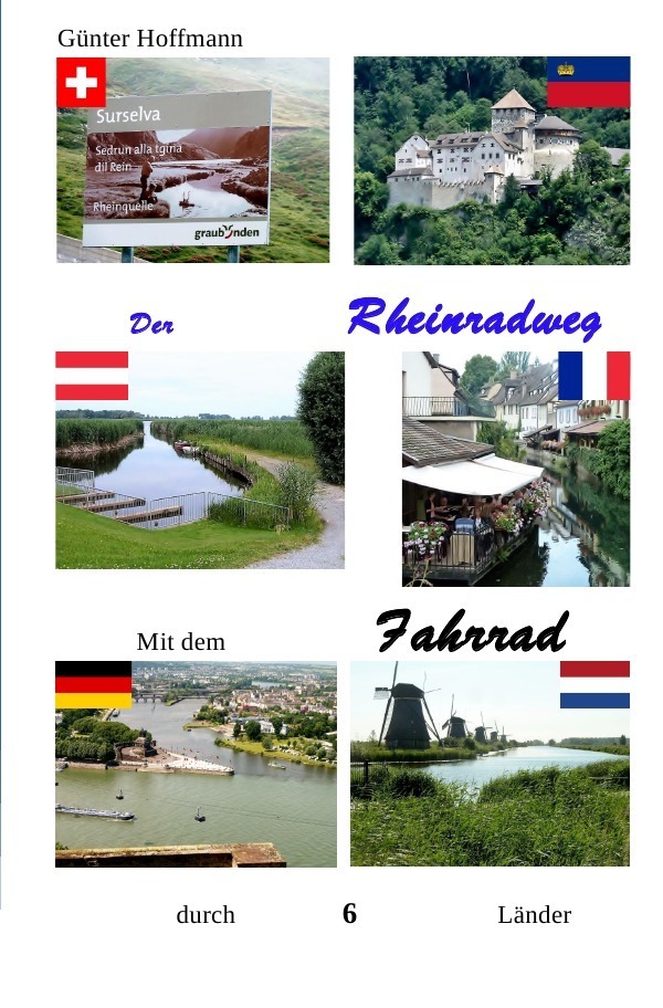 Cover: 9783754129418 | Rheinradweg | Mit dem Fahrrad durch 6 Länder | Günter Hoffmann | Buch