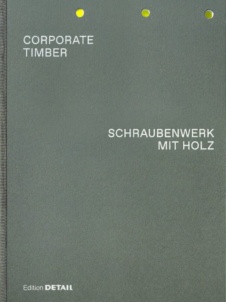 Cover: 9783955535483 | CORPORATE TIMBER. SCHRAUBENWERK MIT HOLZ | Marko Sauer | Buch | 2021