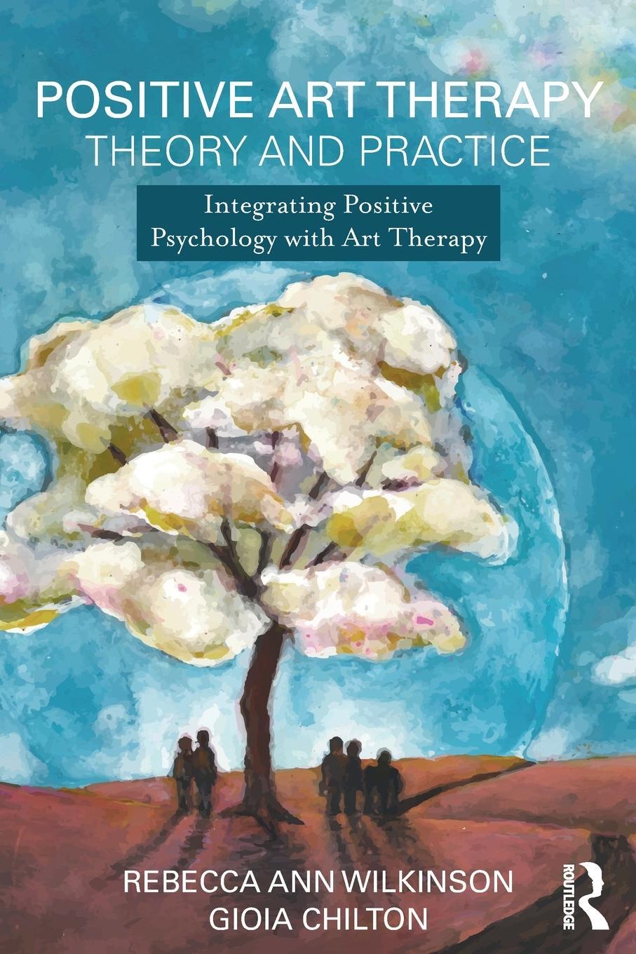 Cover: 9781138908918 | Positive Art Therapy Theory and Practice | Wilkinson (u. a.) | Buch