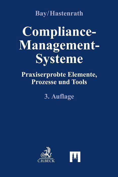 Cover: 9783406770180 | Compliance-Management-Systeme | Karl-Christian Bay (u. a.) | Buch