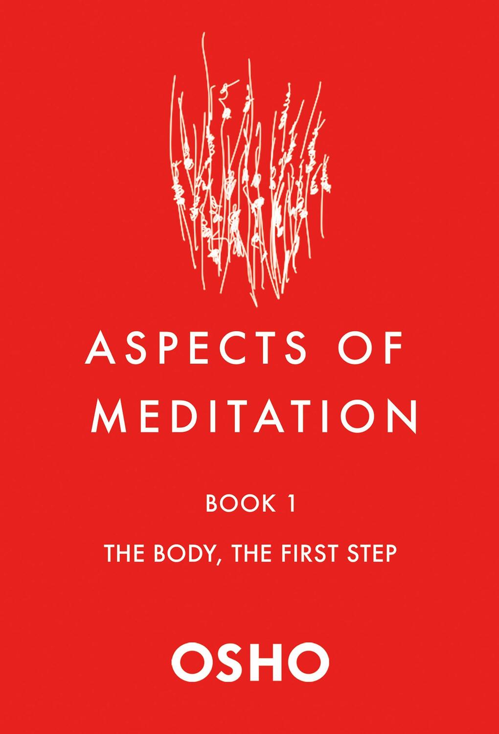 Cover: 9781250786425 | Aspects of Meditation Book 1: The Body, the First Step | Osho | Buch