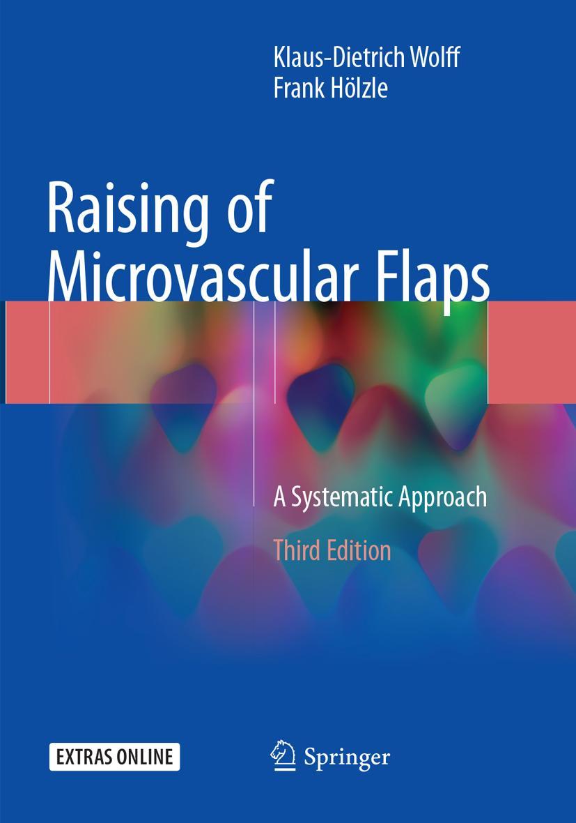 Cover: 9783319852126 | Raising of Microvascular Flaps | A Systematic Approach | Taschenbuch