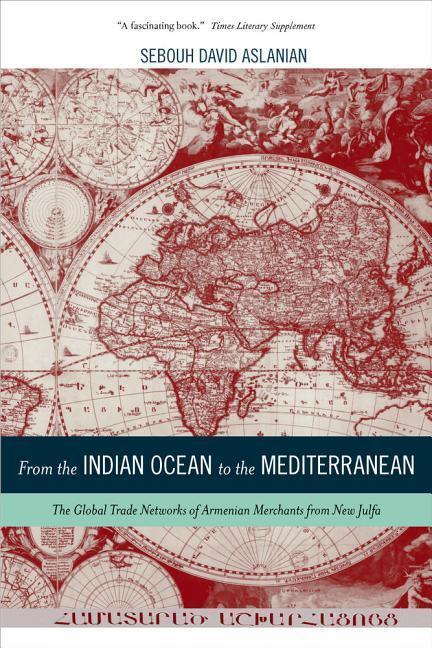 Cover: 9780520282179 | From the Indian Ocean to the Mediterranean | Sebouh Aslanian | Buch