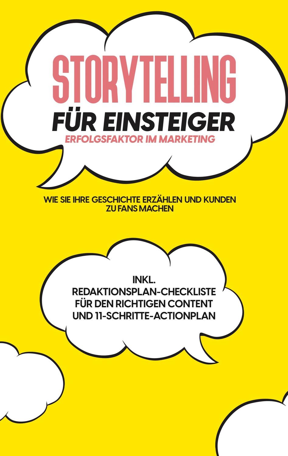 Cover: 9783754306499 | Storytelling für Einsteiger - Der Erfolgsfaktor im Marketing: Wie...