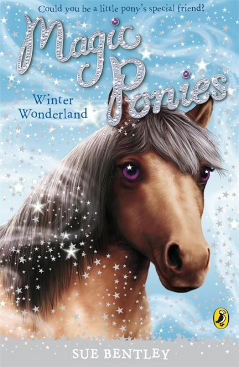 Cover: 9780141327723 | Magic Ponies: Winter Wonderland | Sue Bentley | Taschenbuch | Englisch