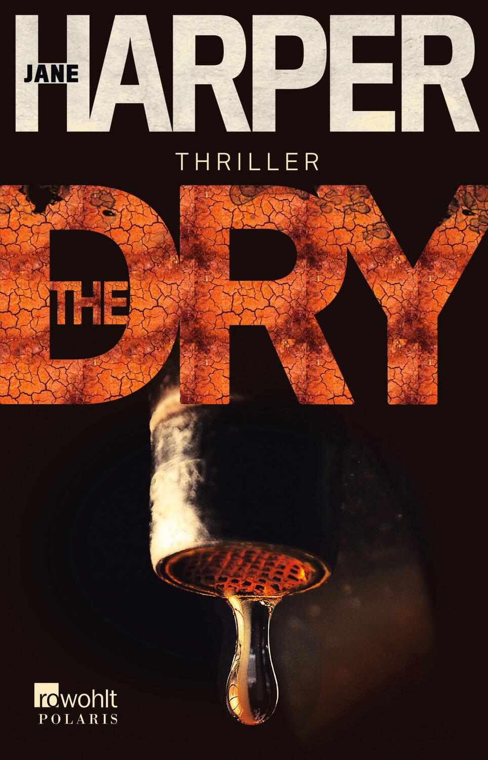 Cover: 9783499290268 | The Dry | Jane Harper | Taschenbuch | Australien-Thriller | Deutsch