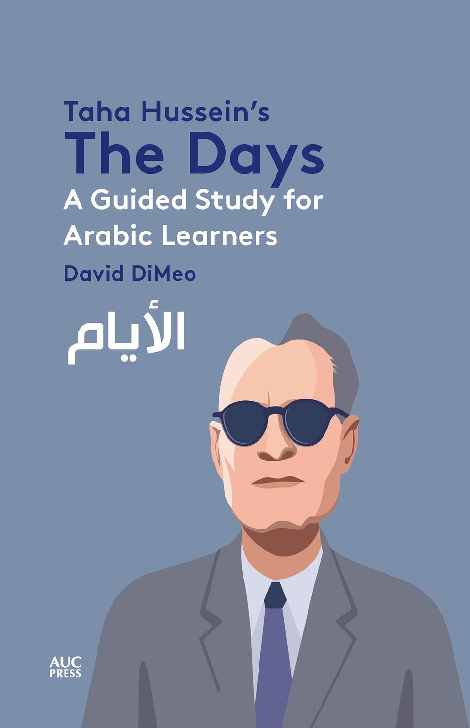 Cover: 9781617971310 | Taha Hussein's the Days | A Guided Study for Arabic Learners | Dimeo