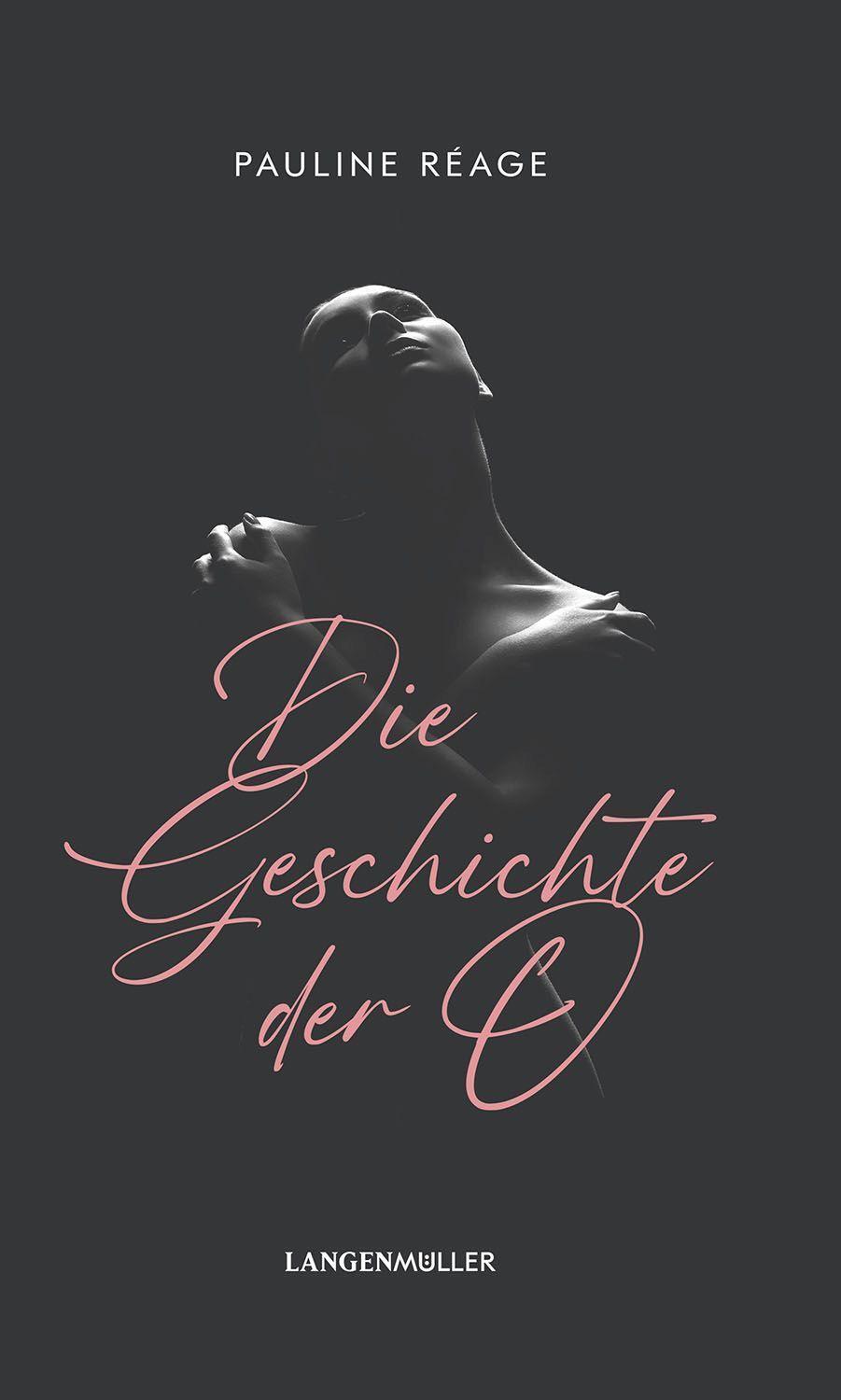 Cover: 9783784436623 | Die Geschichte der O | und Rückkehr nach Roissy | Pauline Rèage | Buch