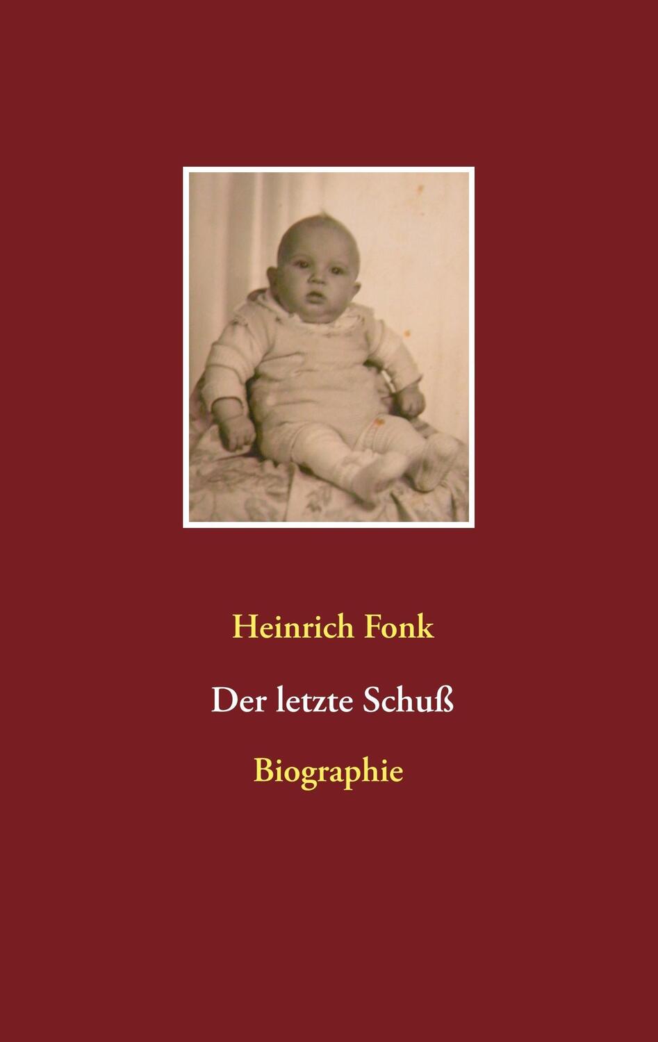 Cover: 9783752879094 | Der letzte Schuß | Heinrich Fonk | Taschenbuch | Books on Demand