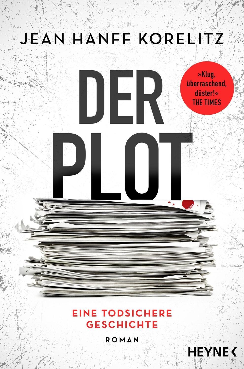 Cover: 9783453273979 | Der Plot - Eine todsichere Geschichte | Jean Hanff Korelitz | Buch