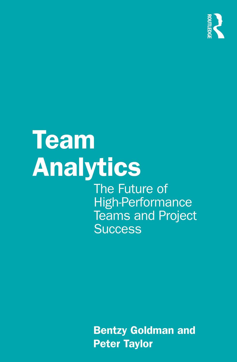 Cover: 9781032012285 | Team Analytics | Bentzy Goldman (u. a.) | Taschenbuch | Englisch
