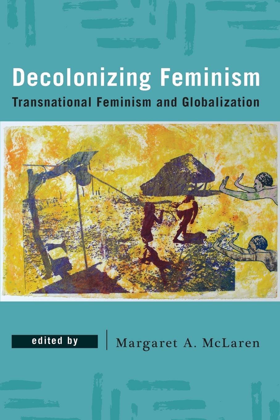 Cover: 9781786602596 | Decolonizing Feminism | Transnational Feminism and Globalization