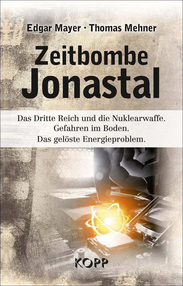 Cover: 9783864456787 | Zeitbombe Jonastal | Edgar Mayer (u. a.) | Buch | Deutsch | 2019
