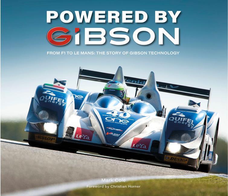 Cover: 9781913089658 | Powered by Gibson | From F1 to Le Mans: The Story of Gibson Technology