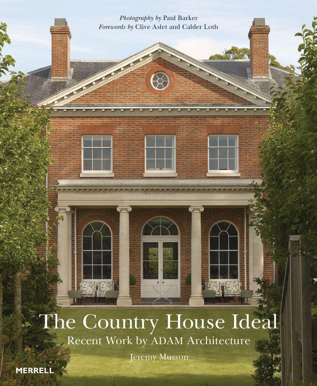 Cover: 9781858946399 | The Country House Ideal: Recent Work by Adam Architecture | Buch