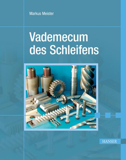 Cover: 9783446426184 | Vademecum des Schleifens | Markus Meister | Buch | XXX | Deutsch