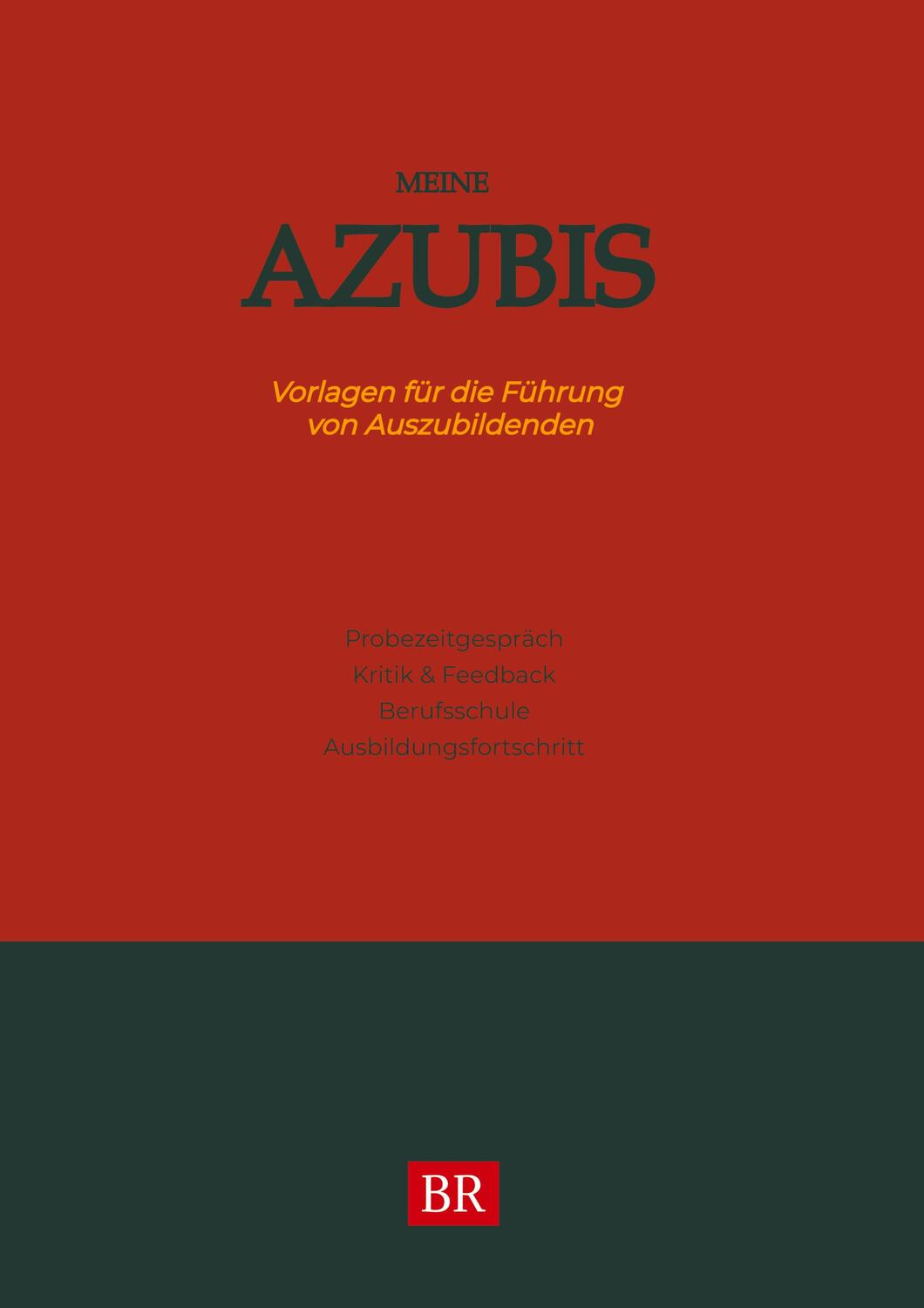 Cover: 9783347491311 | Meine Azubis | Vorlagen für die Führung von Auszubildenden | Schwarze