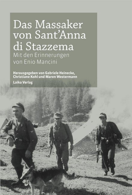 Cover: 9783944233277 | Das Massaker von Sant'Anna di Stazzema | Gabriele Heinecke (u. a.)
