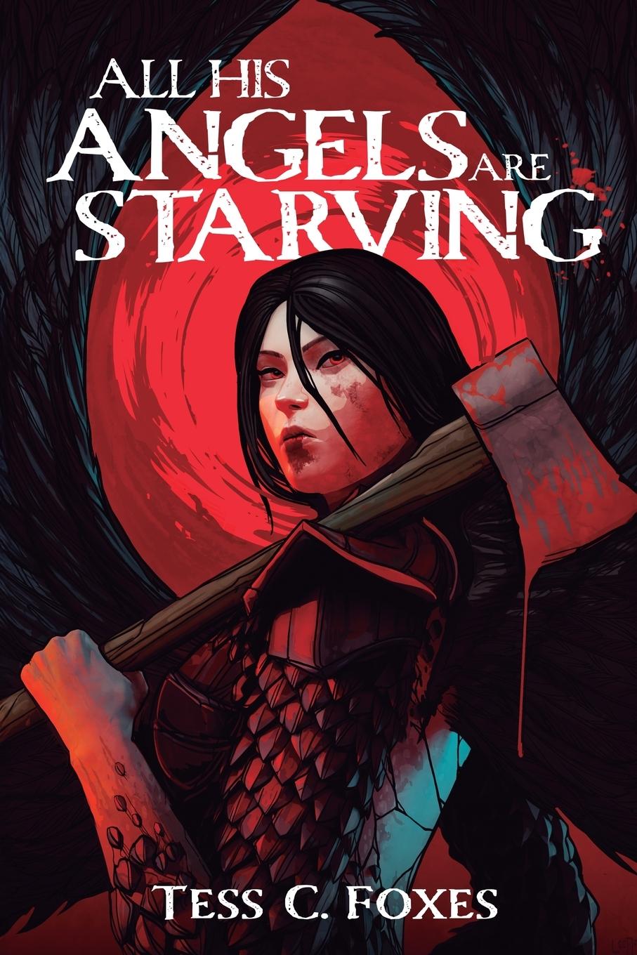 Cover: 9781039481558 | All His Angels Are Starving | A Survival Horror LitRPG | Tess C. Foxes