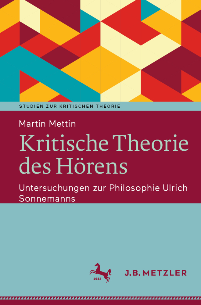 Cover: 9783476056924 | Kritische Theorie des Hörens; . | Martin Mettin | Taschenbuch | xxxv