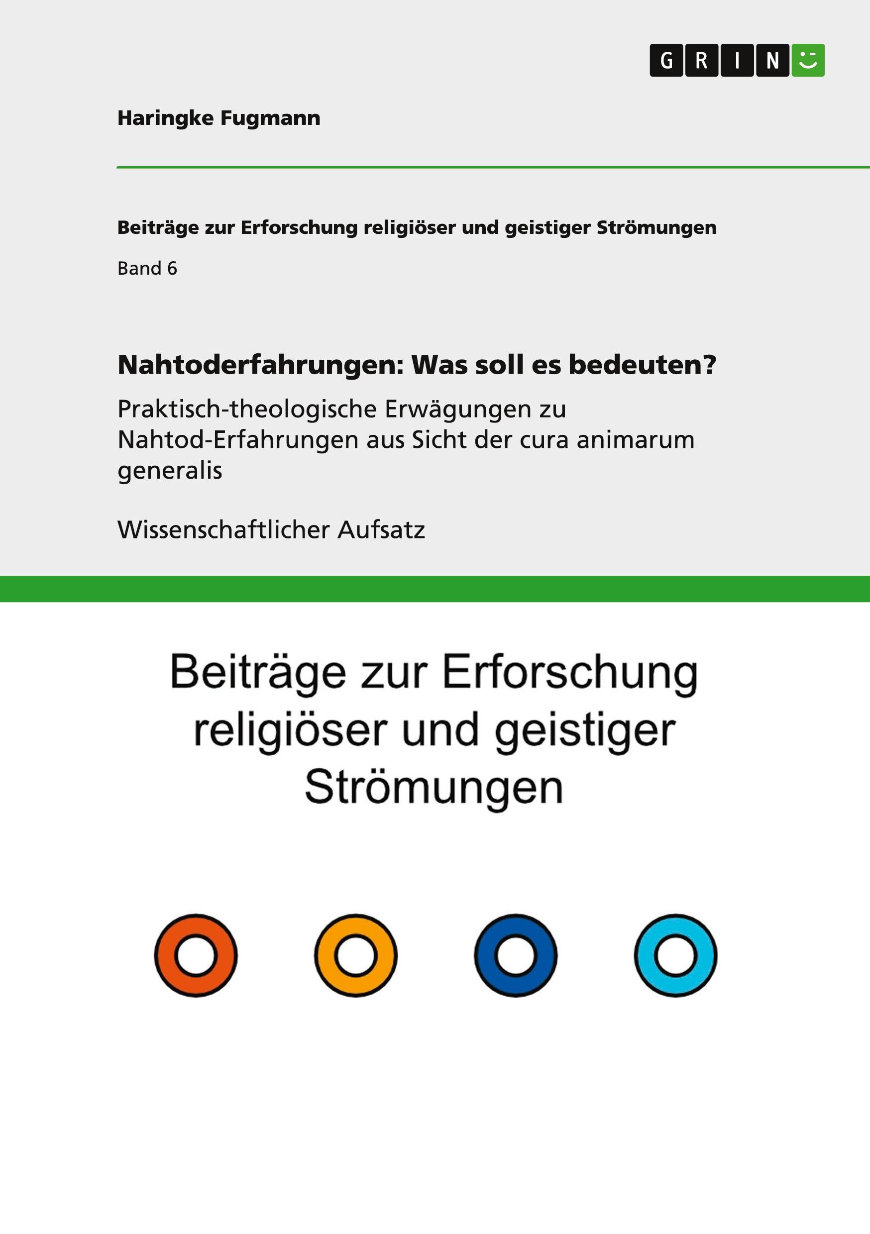 Cover: 9783656407140 | Nahtoderfahrungen: Was soll es bedeuten? | Haringke Fugmann | Buch