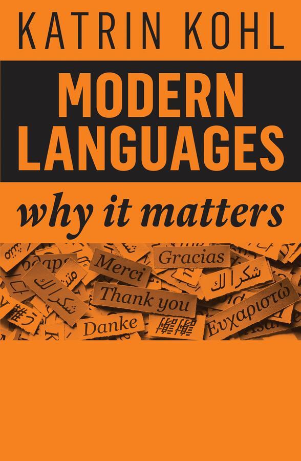 Cover: 9781509540549 | Modern Languages | Why It Matters | Katrin Kohl | Taschenbuch | 140 S.