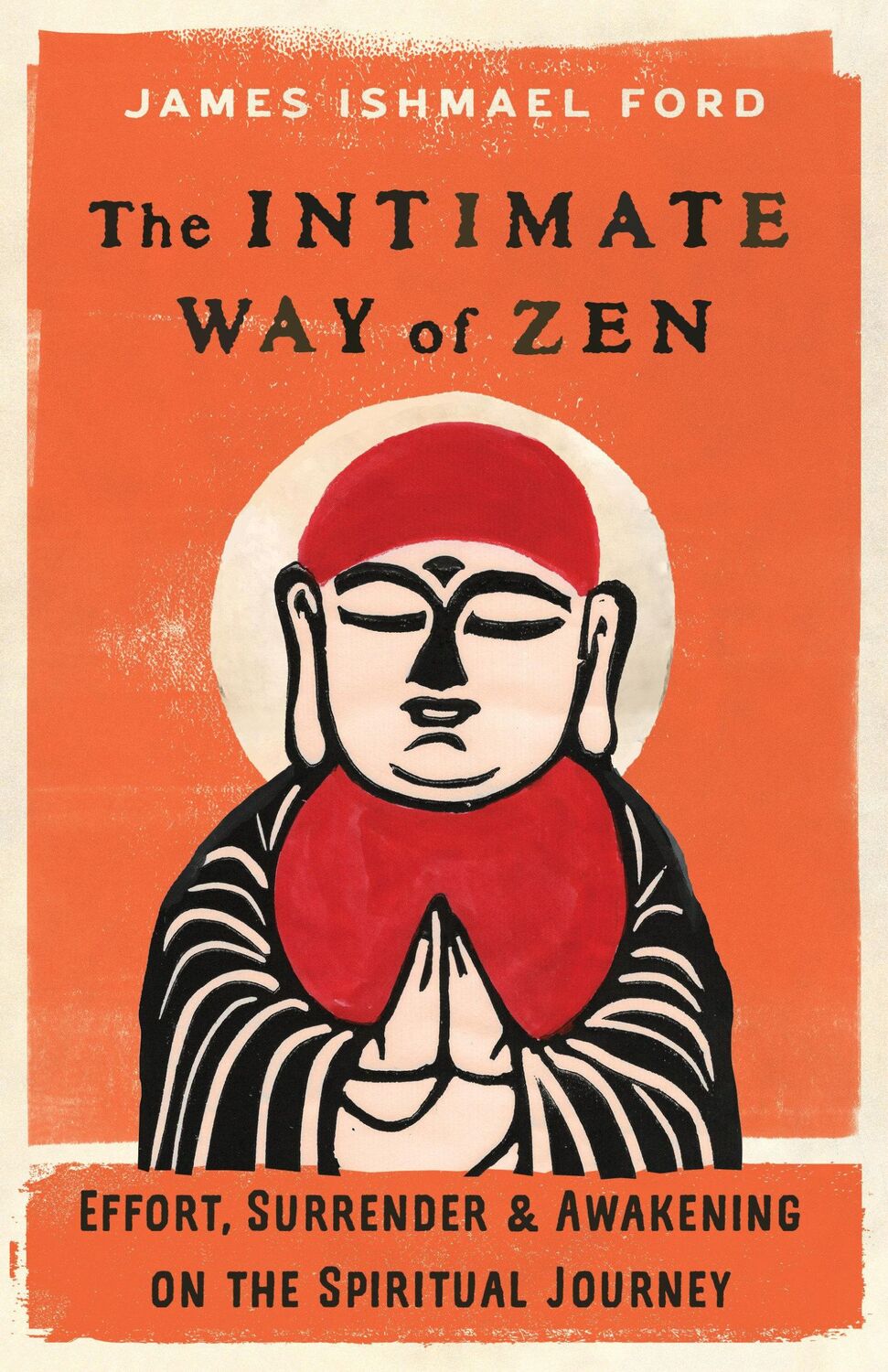 Cover: 9781645472186 | The Intimate Way of Zen | James Ishmael Ford | Taschenbuch | Englisch