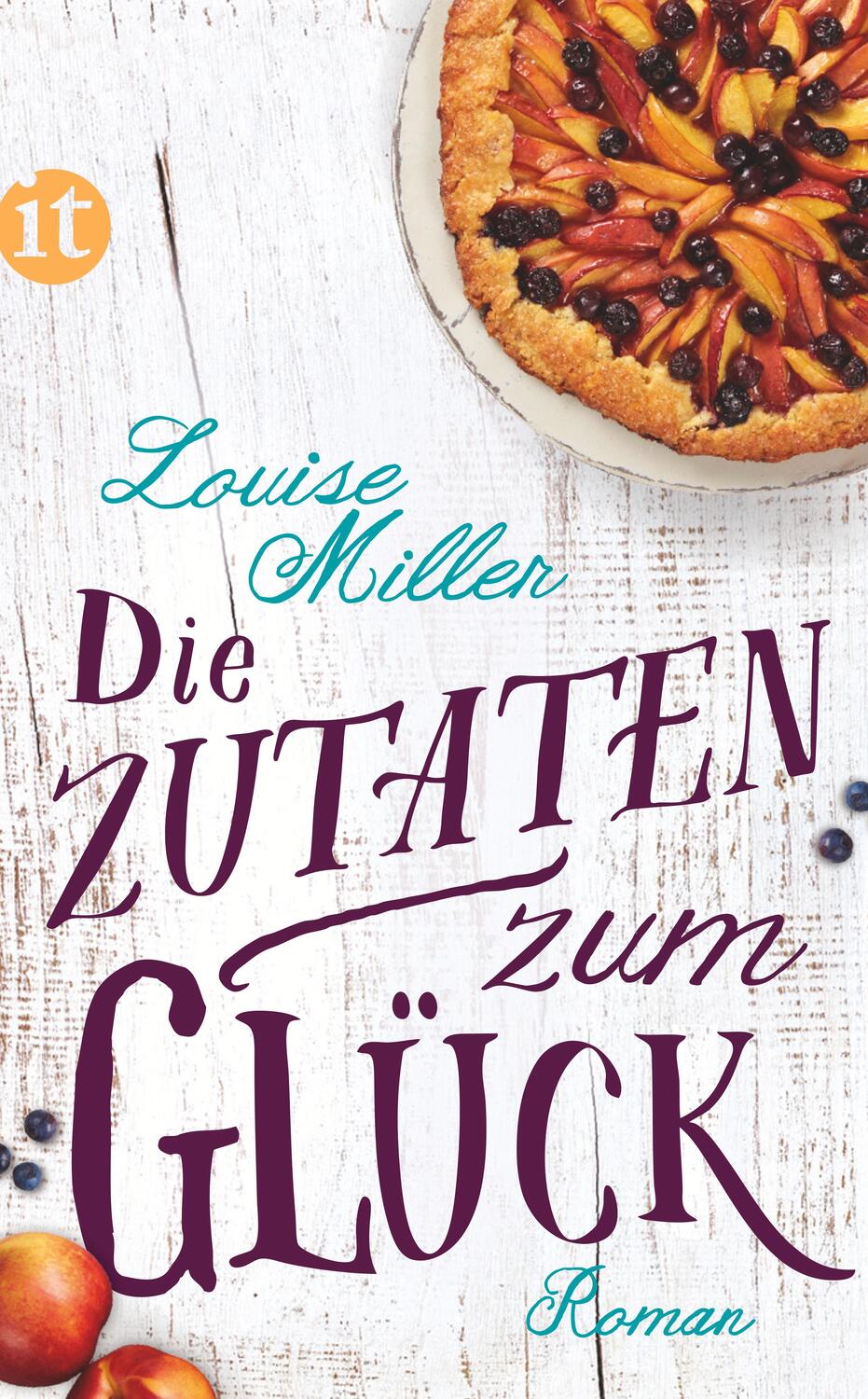 Cover: 9783458363569 | Die Zutaten zum Glück | Louise Miller | Taschenbuch | Deutsch | 2018