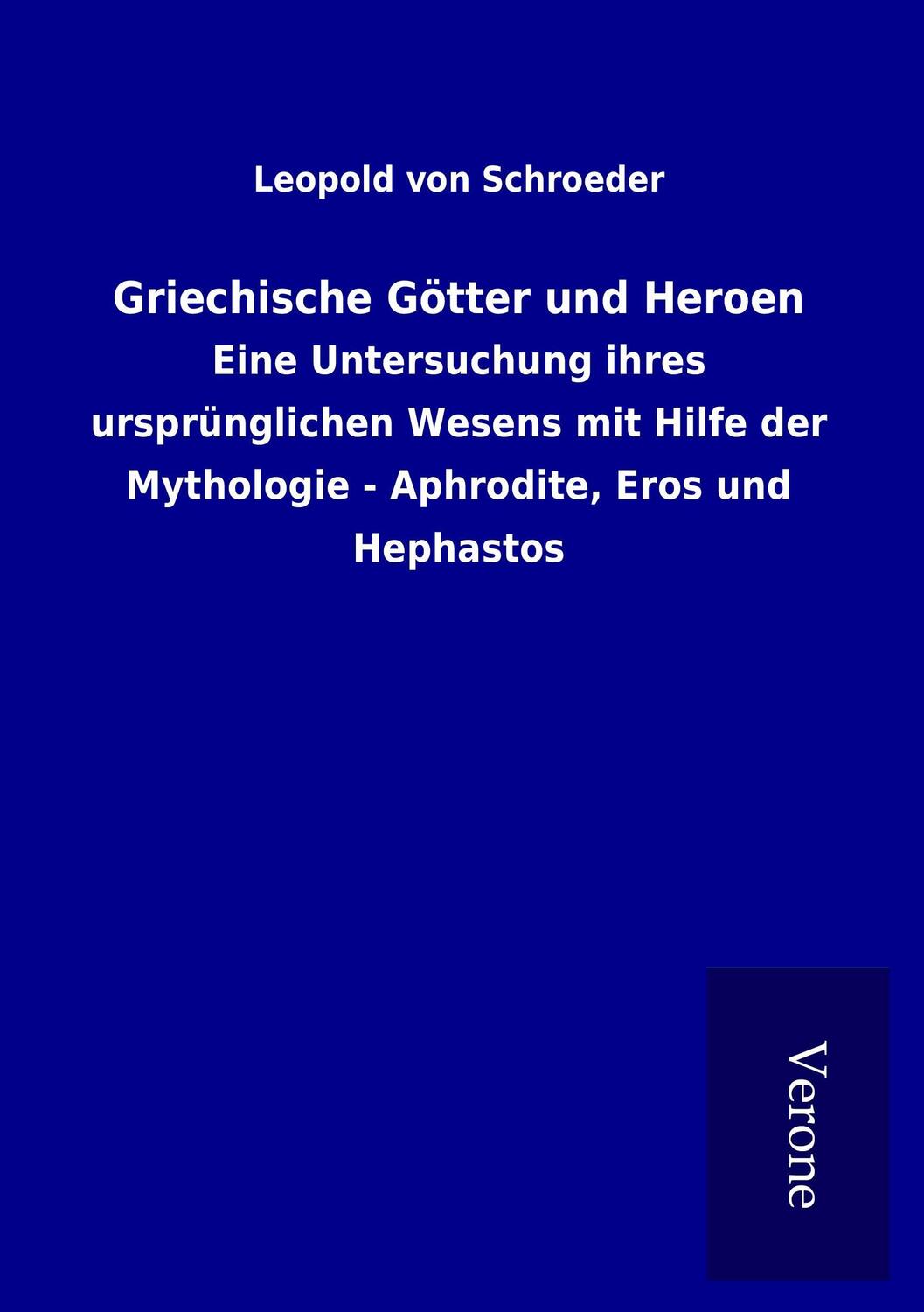 Cover: 9789925030750 | Griechische Götter und Heroen | Leopold Von Schroeder | Taschenbuch