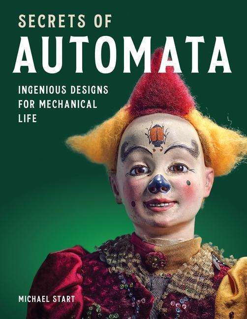 Cover: 9780719843051 | Secrets of Automata | Ingenious Designs for Mechanical Life | Start