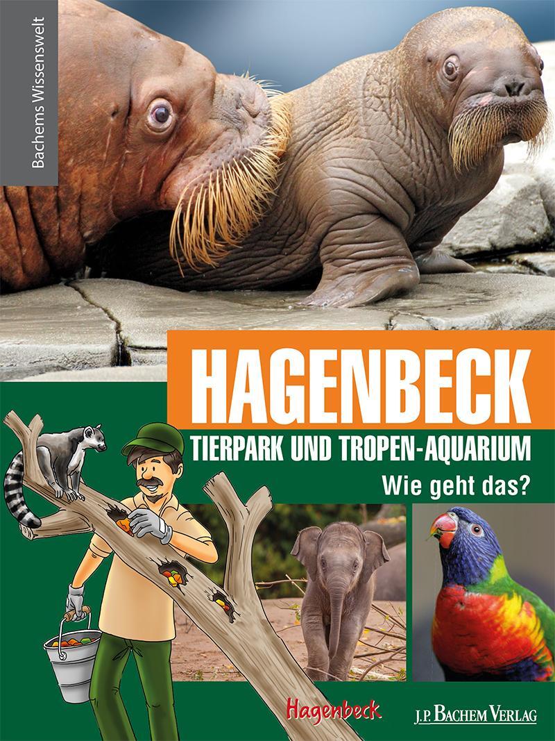 Cover: 9783761629819 | Hagenbeck Tierpark und Tropen-Auqarium - Wie geht das? | Buch | 2016